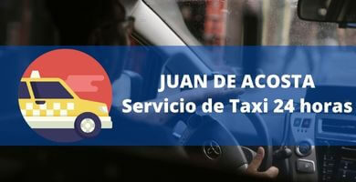 SERVICIO DE TAXI WHATSAPP juan de acosta