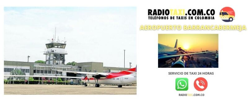 Números de Radio Taxi en el Aeropuerto Barrancabermeja - Yariguies 1 llamar taxi barrancabermeja